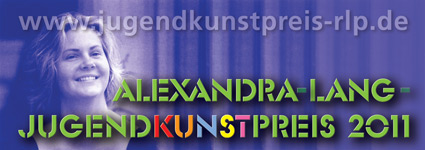 Der Alexandra-Lang-Jugendkunstpreis 2011